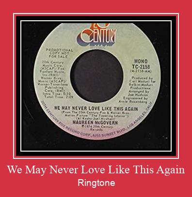 We May Never Love Like This Again Ringtone allalaadimine tasuta