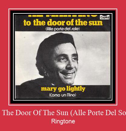 To The Door Of The Sun (Alle Porte Del Sole) Ringtone Download pulsuz