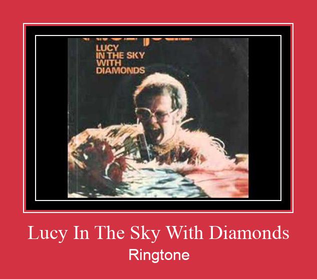 Lucy In The Sky With Diamonds ರಿಂಗ್ಟೋನ್ ಡೌನ್ಲೋಡ್ ಉಚಿತ
