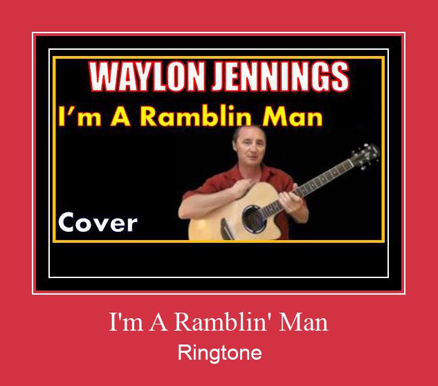 I'm A Ramblin' Man צלצול הורד חינם