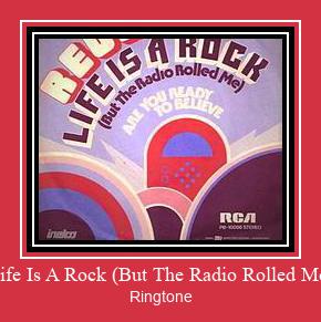 Life Is A Rock (But The Radio Rolled Me) ರಿಂಗ್ಟೋನ್ ಡೌನ್ಲೋಡ್ ಉಚಿತ
