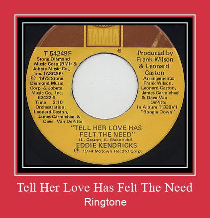 Tell Her Love Has Felt The Need Zil sesi indir ücretsiz