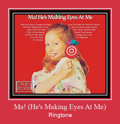 Ma! (He's Making Eyes At Me) Ringtone Download Free
