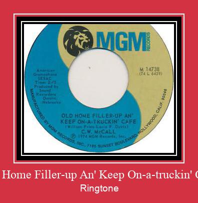 Old Home Filler-up An' Keep On-a-truckin' Cafe Ringtone Download Free