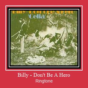 Billy - Don't Be A Hero Zil sesi indir ücretsiz