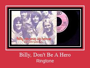 Billy, Don't Be A Hero ரிங்டோன் பதிவிறக்க இலவச