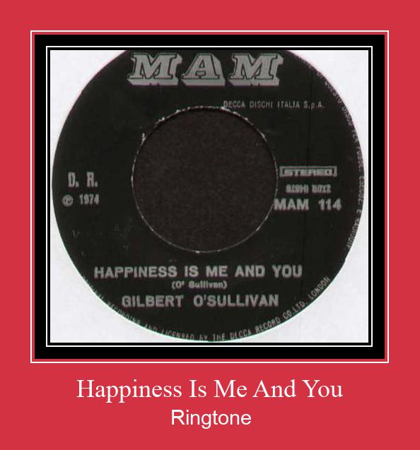 Happiness Is Me And You Zvonenie Download Free
