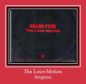 The Loco-Motion Klingelton kostenlos downloaden.