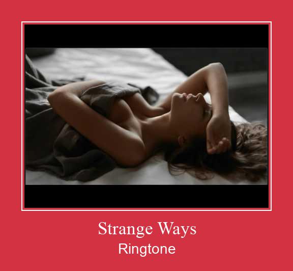 Strange Ways Ringtone download gratis