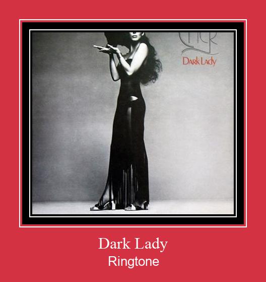 Dark Lady Ringtone Завантажити безкоштовно