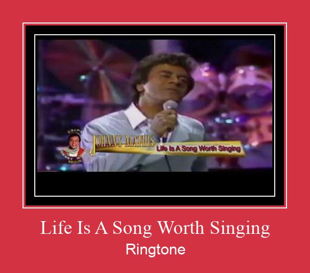 Life Is A Song Worth Singing Tono de llamada gratis
