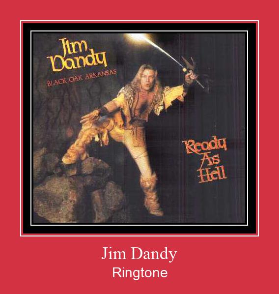 Jim Dandy ரிங்டோன் பதிவிறக்க இலவச
