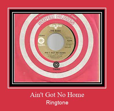 Ain't Got No Home ரிங்டோன் பதிவிறக்க இலவச