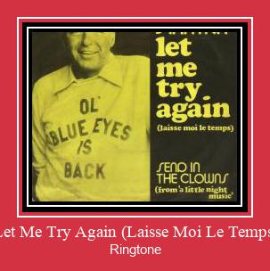 Let Me Try Again (Laisse Moi Le Temps) Ringtone Download Besplatno
