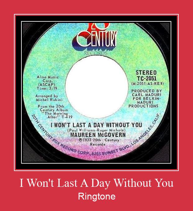 I Won't Last A Day Without You Ringtone Download Free