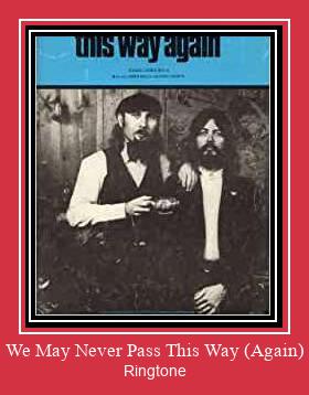 We May Never Pass This Way (Again) Suoneria Download gratuito.
