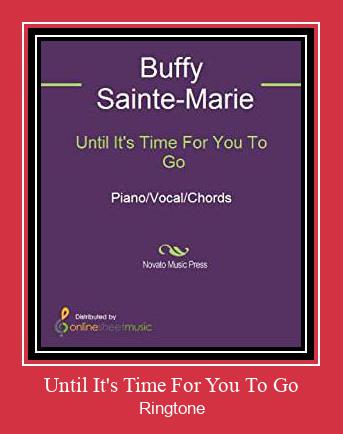 Until It's Time For You To Go Ringtone Download Besplatno