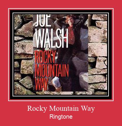 Rocky Mountain Way Ringtone allalaadimine tasuta