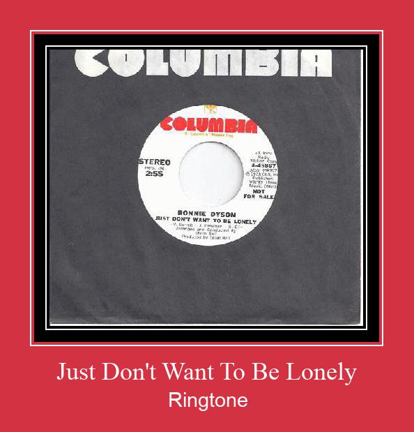 Just Don't Want To Be Lonely Suoneria Download gratuito.