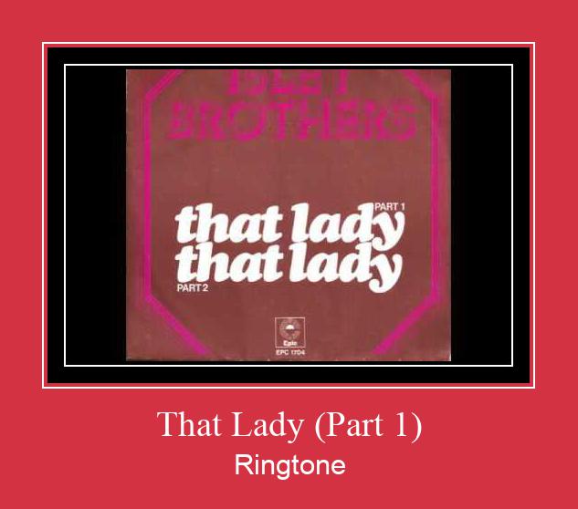 That Lady (Part 1) Ringetone Download GRATIS.