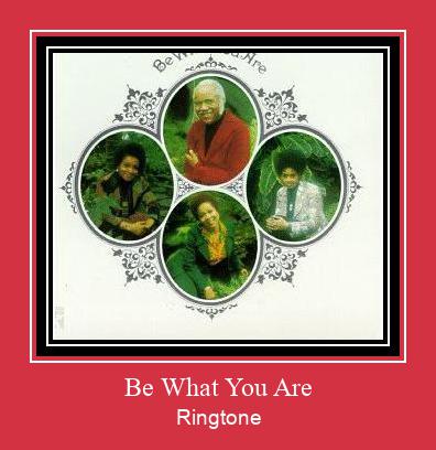 Be What You Are Ringtone atsisiųsti nemokamai