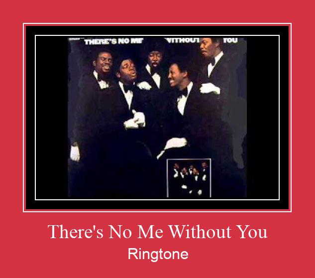 There's No Me Without You צלצול הורד חינם
