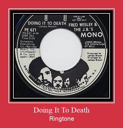 Doing It To Death Nhạc chuông tải miễn phí