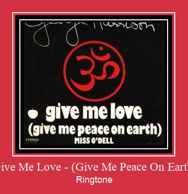Give Me Love - (Give Me Peace On Earth) Рингтон Скачать бесплатно