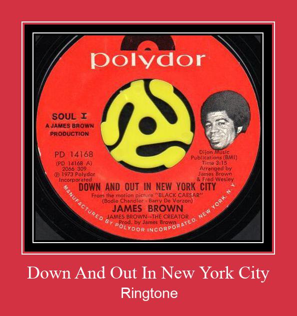 Down And Out In New York City ரிங்டோன் பதிவிறக்க இலவச