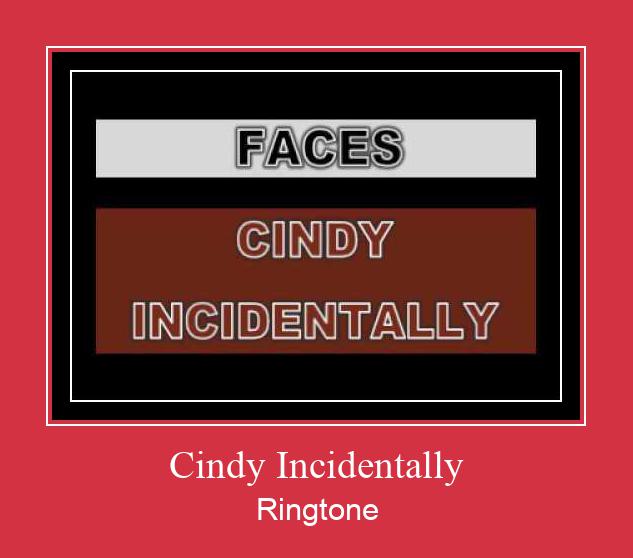 Cindy Incidentally రింగ్టోన్ ఉచితంగా డౌన్లోడ్ చేసుకోండి