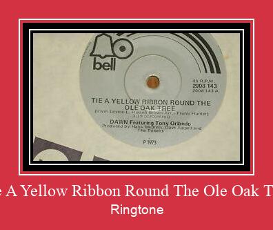 Tie A Yellow Ribbon Round The Ole Oak Tree 着信音を無料でダウンロード