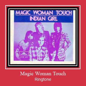 Magic Woman Touch రింగ్టోన్ ఉచితంగా డౌన్లోడ్ చేసుకోండి
