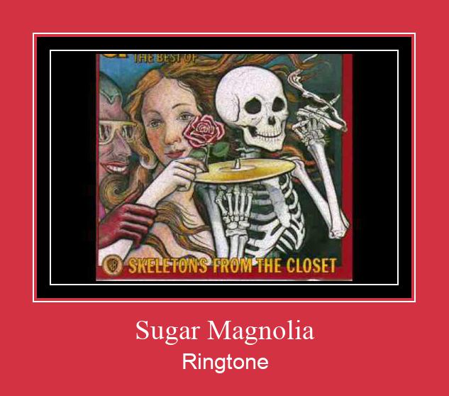 Sugar Magnolia Ringtone Download pulsuz
