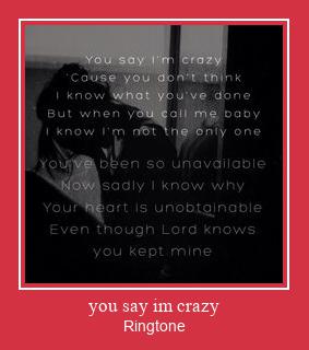 You Say Im Crazy  ரிங்டோன் பதிவிறக்க இலவச