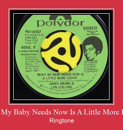 What My Baby Needs Now Is A Little More Lovin' Ringtone تنزيل مجاني