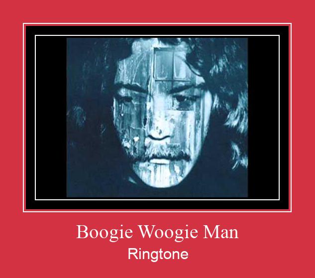 Boogie Woogie Man Ringtone Download pulsuz