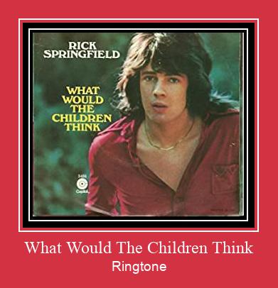 What Would The Children Think Ringtone Muat turun percuma.