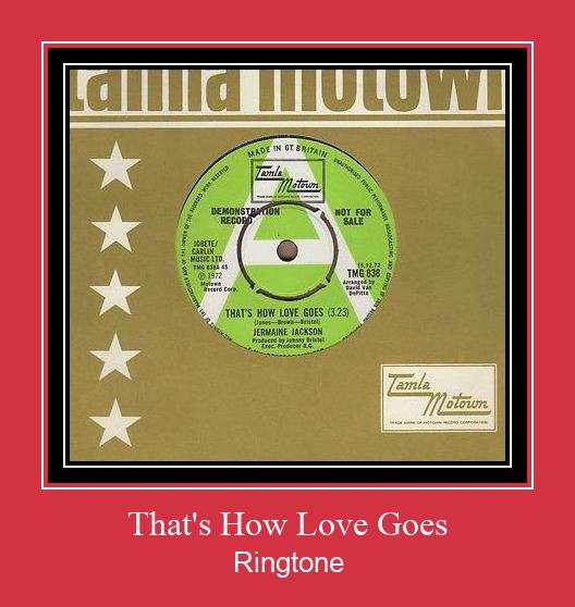 That's How Love Goes Ringtone Download Free
