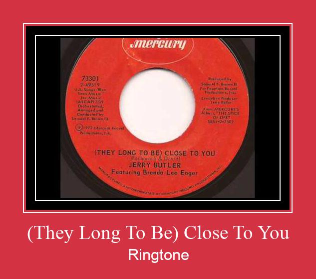 (They Long To Be) Close To You Ringtone allalaadimine tasuta