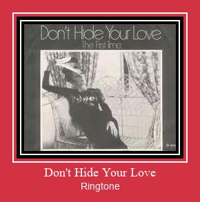 Don't Hide Your Love ರಿಂಗ್ಟೋನ್ ಡೌನ್ಲೋಡ್ ಉಚಿತ