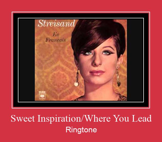 Sweet Inspiration/Where You Lead रिंगटोन मुफ्त डाउनलोड करें