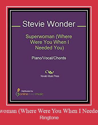 Superwoman (Where Were You When I Needed You) Ringtone Last ned gratis
