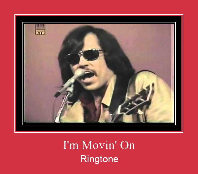 I'm Movin' On 着信音を無料でダウンロード
