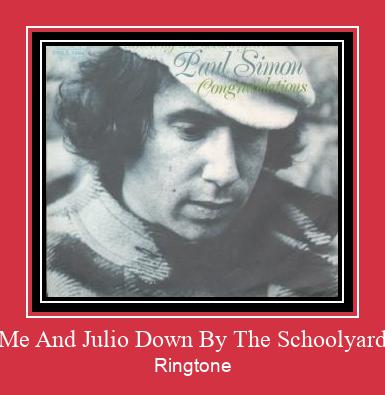 Me And Julio Down By The Schoolyard Ringtone Muat turun percuma.