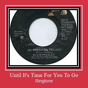 Until It's Time For You To Go Ringtone Download Free