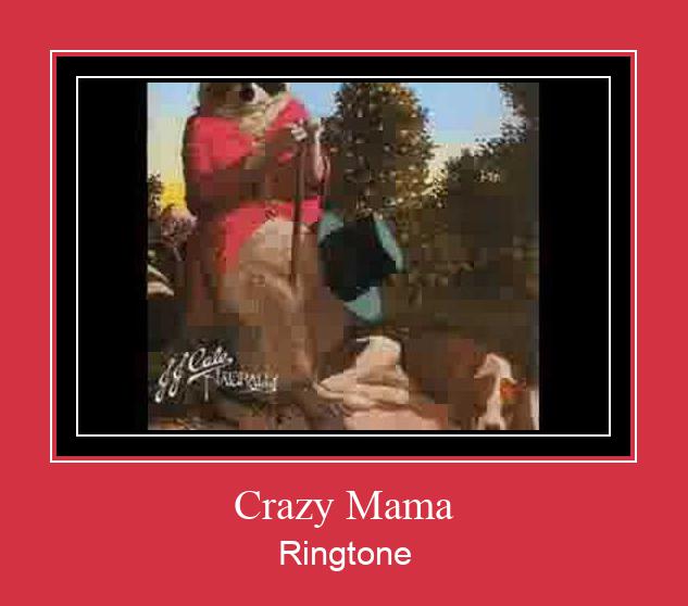 Crazy Mama 着信音を無料でダウンロード