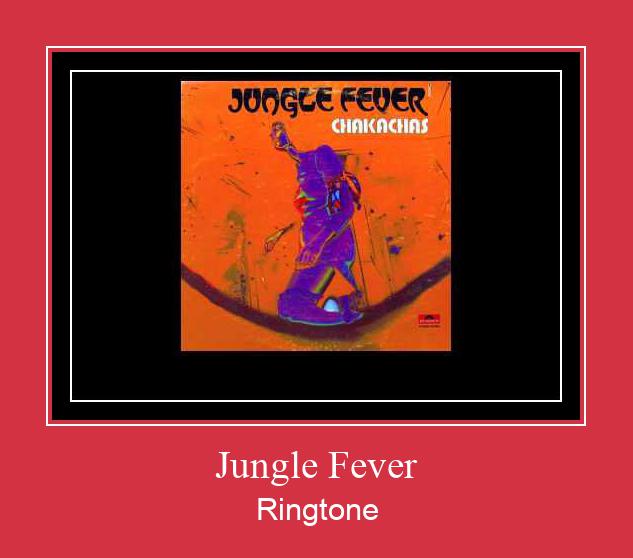 Jungle Fever రింగ్టోన్ ఉచితంగా డౌన్లోడ్ చేసుకోండి