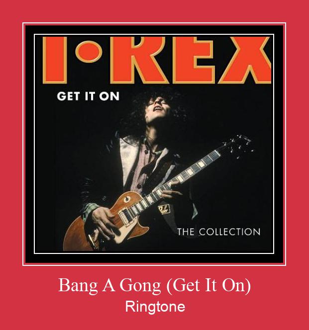 Bang A Gong (Get It On) ರಿಂಗ್ಟೋನ್ ಡೌನ್ಲೋಡ್ ಉಚಿತ