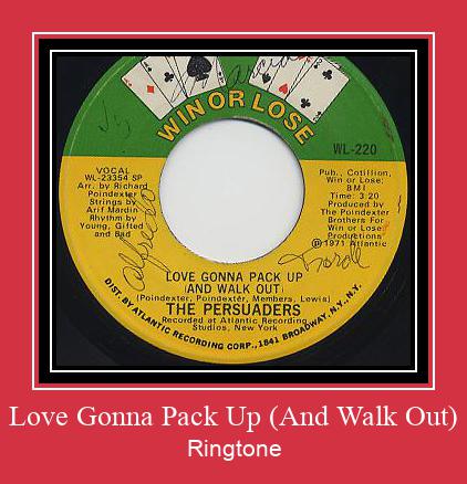 Love Gonna Pack Up (And Walk Out) Ringtone atsisiųsti nemokamai