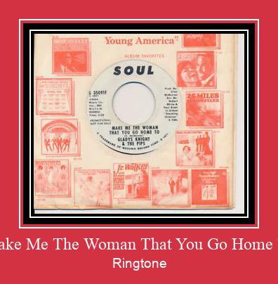 Make Me The Woman That You Go Home To Ringtone Muat turun percuma.
